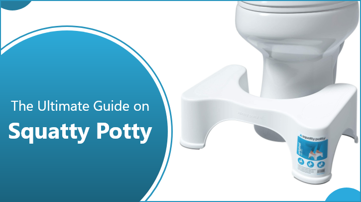 Squatty Potty- Introduction, How It Works, Benefits, Price, Review